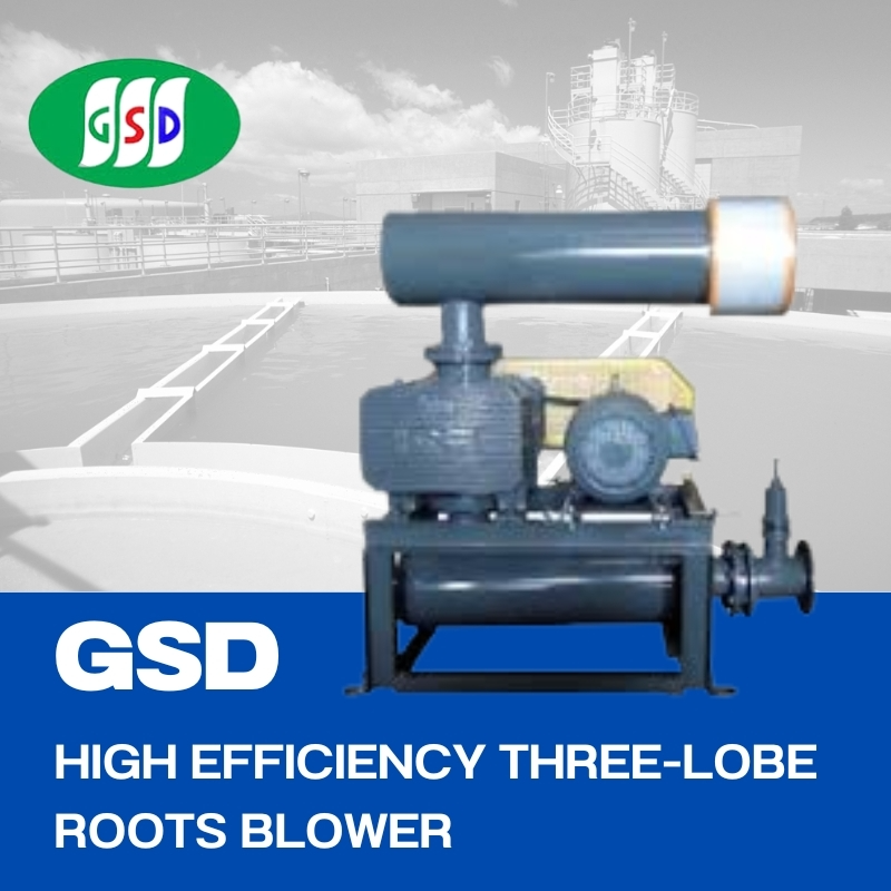 GSD High Efficiency Three-Lobe Roots Blower