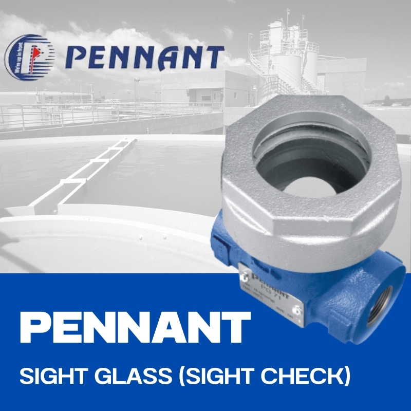 PENNANT SIGHT GLASS (SIGHT CHECK)